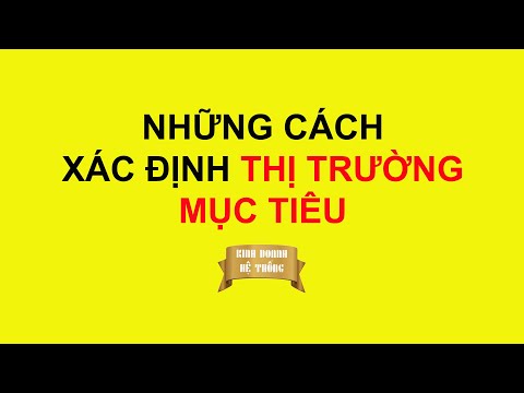 Những Cách Xác Định Thị Trường Mục Tiêu