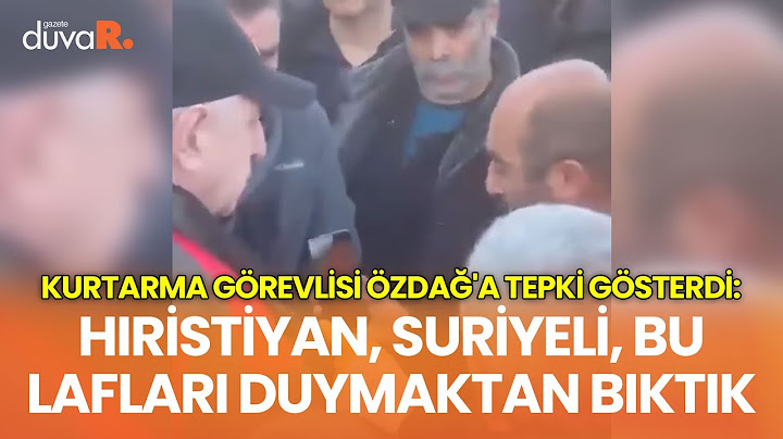 Kurtarma görevlisi Özdağ'a tepki gösterdi: Hıristiyan, Suriyeli, bu lafları duymaktan bıktık