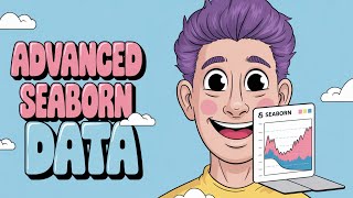Advanced Data Visualization with Seaborn