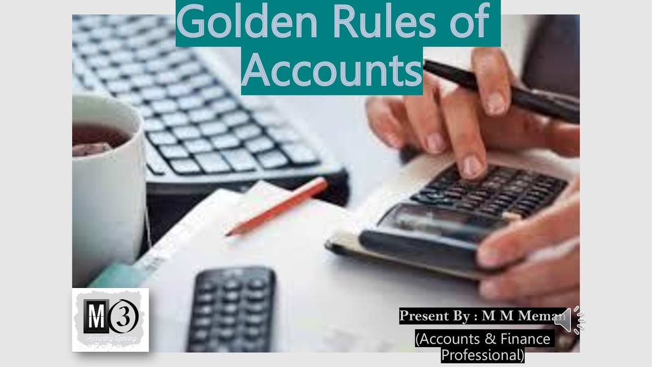 Golden Rules of Accounts| Personal Account| Real Account| Nominal ...