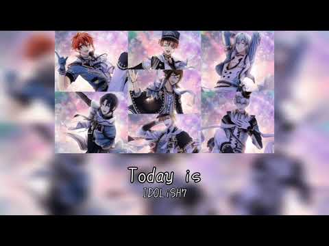 Today is／IDOLiSH7【中日字幕/lyrics】