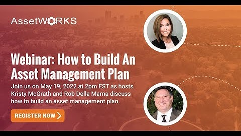 Webinar: How to Build an Asset Management Plan | Public Works & Local Government