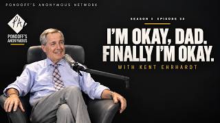 Download Lagu I'm Okay Dad. Finally I'm Okay. | Pondoff's Anonymous Season 3 Episode 33 with Kent Ehrhardt Download Lagu I'm Okay Dad. Finally I'm Okay. | Pondoff's Anonymous Season 3 Episode 33 with Kent Ehrhardt