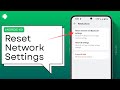 Android 101: How to Reset Network Settings on Your Smartphone