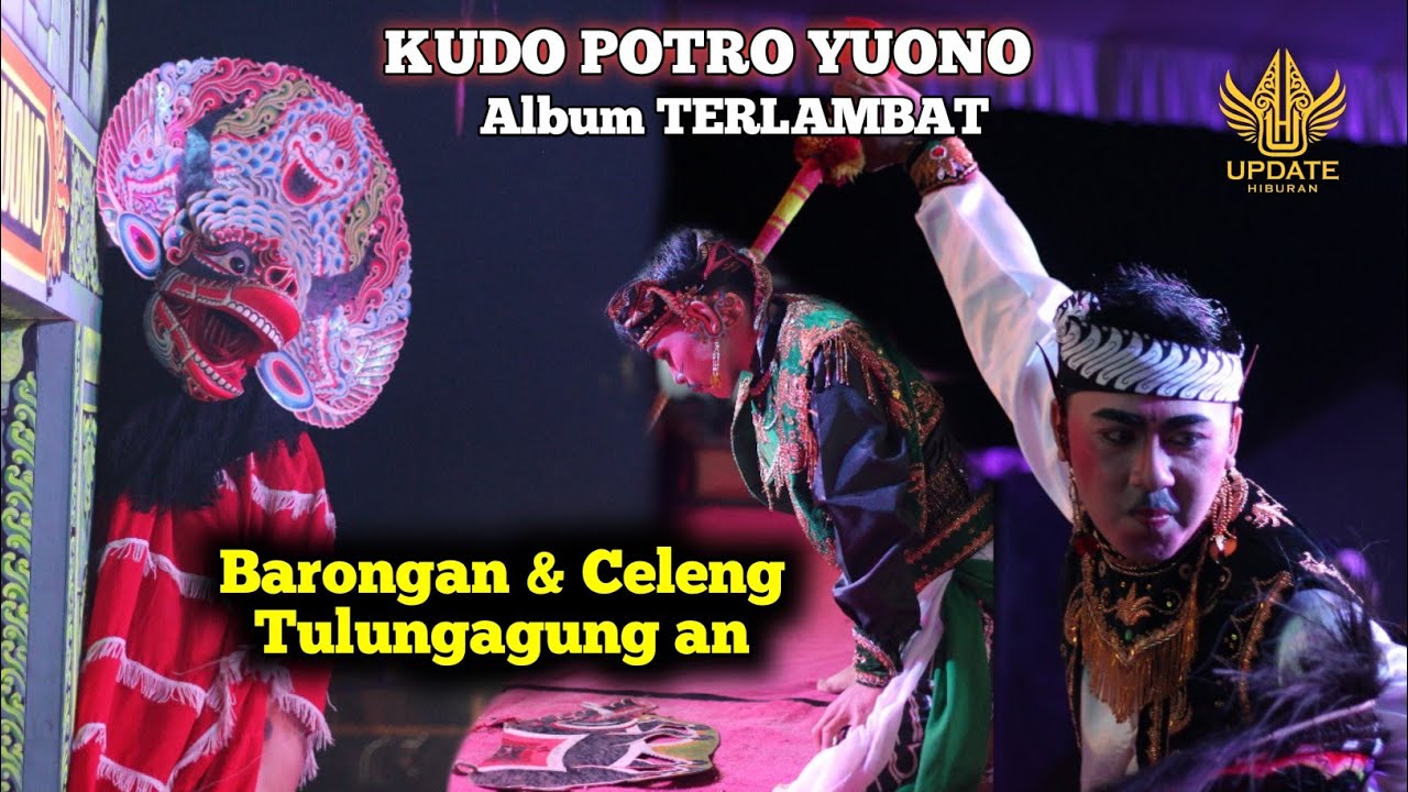 Barongan Sabetan & Celengan - KUDO POTRO YUONO [ Album TERLAMBAT ] Live Panggungrejo Tulungagung