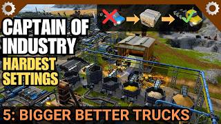 Bigger, Better Trucks | Shattered Isles Insane Start Ep 5 — Captain of Industry Update 4