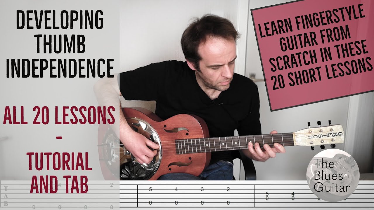 Developing Thumb Independence All 20 Lessons Learn to Play