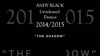 Andy Black - The Shadow (Unreleased Song)