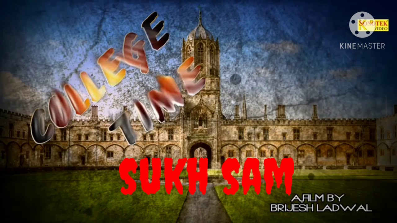 College time2 sukh Sam