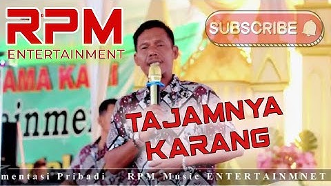 RPM ENTERTAINMENT || TAJAMNYA KARANG || LIVE TERUSAN 1 KERTAPATI || SHAPA WG