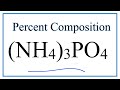 Percent Composition and Molar Mass of Ammonium Phosphate