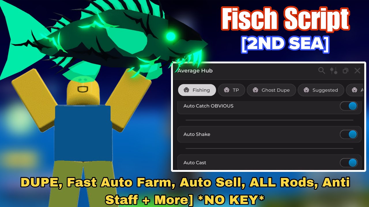 [2ND SEA] Fisch🦈 Script Gui [DUPE, Fast Auto Farm, Auto Sell, ALL Rods ...