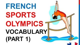 French Lesson 225 - OLYMPIC GAMES Vocabulary PART 1 Paralympics Sports Rio 2016 medals ceremony