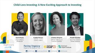 SOCAP23 - Child-Lens Investing: A New Exciting Approach to Investing
