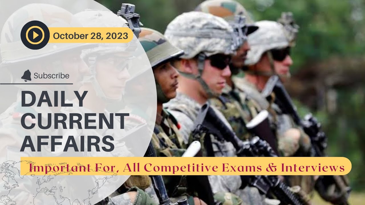 Must-Know Current Affairs for Competitive Exams | 28 October 2023 ...