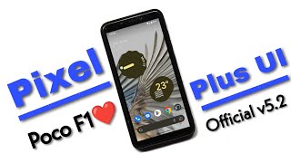 Pixel Plus Ui v5.2 Android 13 Rom For Poco F1. Install Android  13 Pixel Plus Ui v5.2 Rom On Poco F1