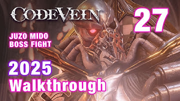 Code Vein PS5 (2025) Walkthrough Ep.27 – Blade Bearer and Cannoneer and Mido Boss Fights