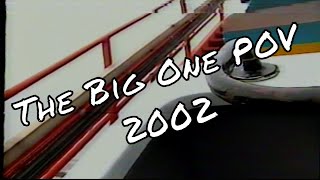 2002 The Big One POV Blackpool Pleasure Beach