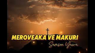 MEROVEAKA VE MAKURI (PNG Gospel By Samson Yawa Tokples Kerema) 2024 #pnggospel #pngtuber #gospel