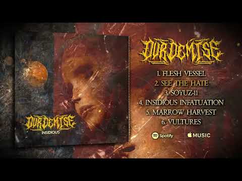 OUR DEMISE - SEE THE HATE [OFFICIAL AUDIO STREAM]