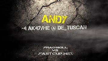 HIGHLIGHT: Andy vs FastCup.net @ -4 m4a1/he