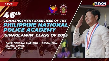 46th Commencement Exercises of the Philippine National Police Academy ‘Sinaglawin’ Class of 2025