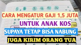 Cara Mengatur Gaji 1.5 Juta Untuk Anak Kos - Bisa Nabung