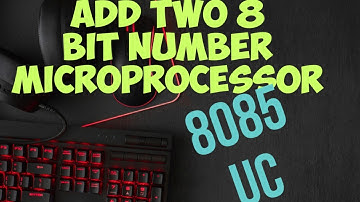 8085 Microprocessor Program to add two 8 bit number.