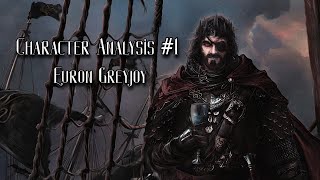 Character Analysis #1 Euron Greyjoy ASOIAF
