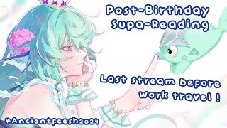 【#AncientFeesh2024 🎂 Post-Birthday Supa-Reading】 Last stream before work travel !