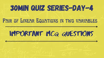 Maths MCQ Quiz on pair of linear equations-Important questions from model papers-Quiz series Day 4