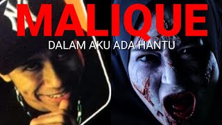 Video thumbnail of "Malique - Dalam Aku Ada Hantu (Lirik) 💯"