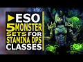 5 Monster Sets YOU should farm for Stamina DPS in ESO (2020)