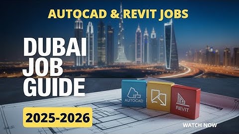 How to Get AutoCAD & Revit Jobs in Dubai 2025 – Step-by-Step Guide for Freshers