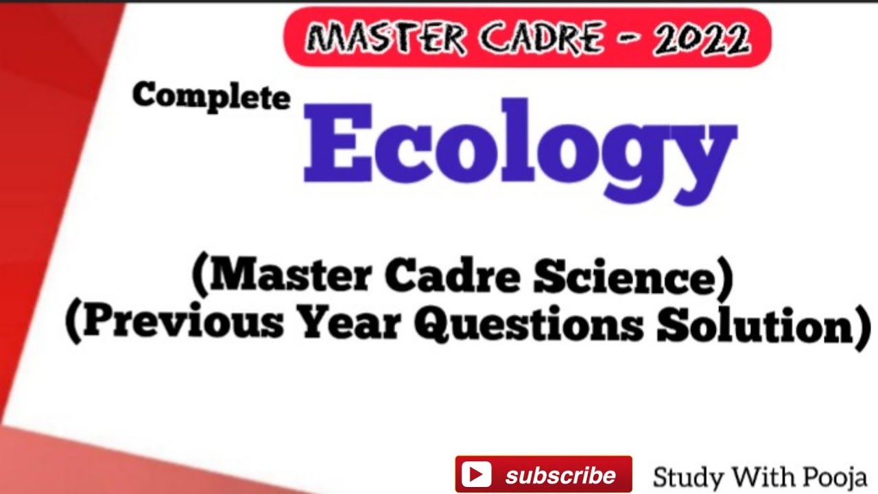 Ecology - Master Cadre Previous Year Questions | Master Cadre Biology Preparation