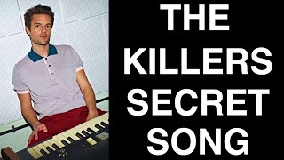 THE KILLERS - SECRET SONG FROM 2004 - NEVER BEFORE HEARD