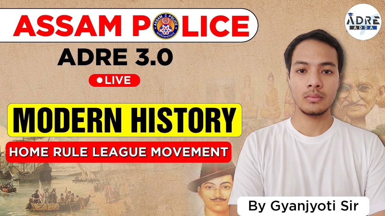 ASSAM ADRE 3.0 I Assam Police I Modern history I Home Rule League Movement