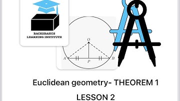 EUCLIDEAN GEOMETRY | THEOREM 1 | GRADE 11| LESSON 2