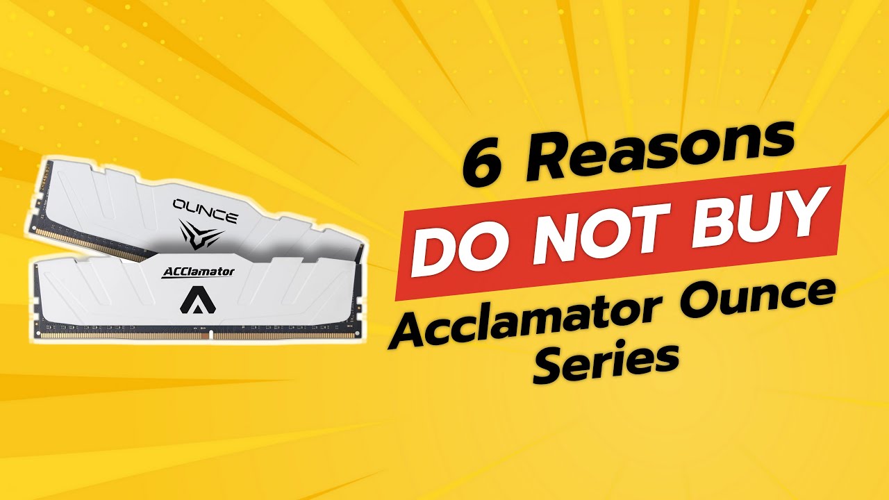 Acclamator Ounce Series DDR4 RAM 32GB (2x16GB) 3200MHz | 6 Reasons