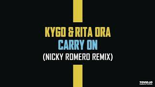Carry on By Kygo Rita Ora Carry On Nicky Romero Remix