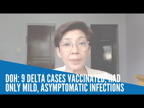 DOH: 9 Delta cases vaccinated, had only mild, asymptomatic infections