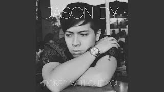 Bored Without You (Studio Version)