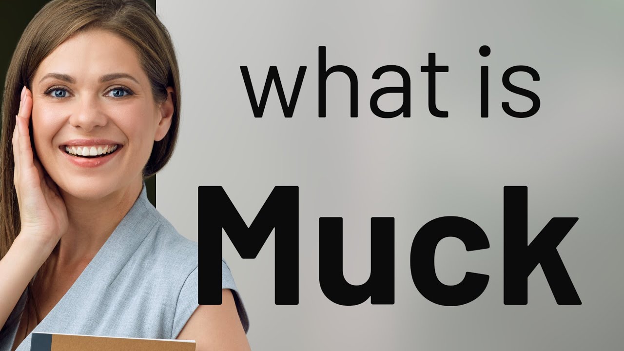 Muck Definition Of MUCK YouTube Muck Definition Of MUCK YouTube