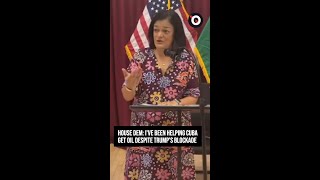 House Democrat: I've been helping Cuba get oil despite Trump's blockade