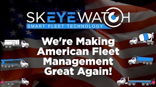 skEYEwatch is Making Fleet Management Great Again!