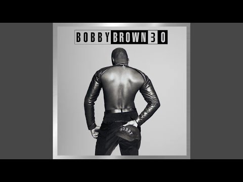 Bobby Brown — Bobby Brown - She's My Lady (From "Remixes In The Key Of B") | Bobby (30th Anniversary) Audio HQ
