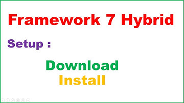 Framework 7 Hybrid Apps : Download,Install,Setup