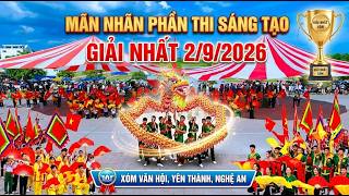 Mãn Nhãn Phần Thi Sáng Tạo Đạt Giải Nhất 2/9/2026 - Xóm Văn Hội Yên Thành Nghệ An