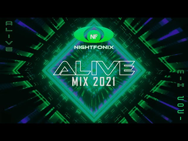 Nightfonix | Alive Mix 2021 class=