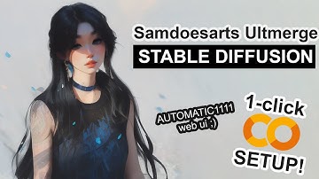 Samdoesarts Ultmerge - Stable Diffusion 1-CLICK Google Colab Setup